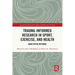 Trauma-Informed Research in Sport, Exercise, and Health: Qualitative Methods
