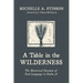 A Table in the Wilderness: The Rhetorical Function of Food Language in Psalm 78