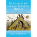 In Search of Grand Master Hiram: Understanding Masonic Symbolism