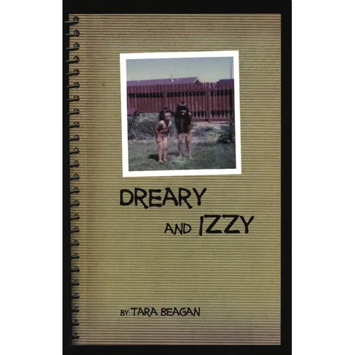 Dreary and Izzy