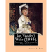 Jan Vedder's Wife (1885). By: Amelia E. Barr: Novel (Original Version). Amelia Edith Huddleston Barr (March 29, 1831 - March 10, 1919) was a British