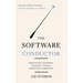 The Software Conductor: A journey of discovery from software developer to architect