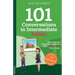 101 Conversations in Intermediate Italian: Short, Natural Dialogues to Improve Your Spoken Italian From Home