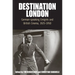 Destination London: German-Speaking Emigrés and British Cinema, 1925-1950