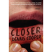 Closer