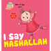 I Say Mashallah