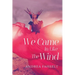 We Came In Like The Wind