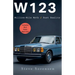 W123: Million-Mile Myth / Rust Reality