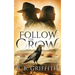 Follow the Crow (Vanished, #1)