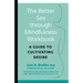 The Better Sex Through Mindfulness Workbook: A Guide to Cultivating Desire