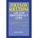 Focus on Solutions: A Health Professional's Guide 2016