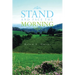 Stand and Face the Morning