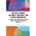 Multiple Gender Cultures, Sociology, and Plural Modernities: Re-reading Social Constructions of Gender across the Globe in a Decolonial Perspective