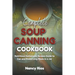 Complete Soup Canning Cookbook: Nutritious Homemade Recipes Guide to Can and Preserving Meals in a Jar