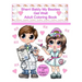 Sherri Baldy My Besties Get Well Adult Coloring Book