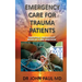 EMERGENCY CARE For TRAUMA PATIENTS: ESSENTIAL EMERGENCY MEDICAL CARE SERVICEs