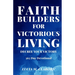 Faith Builders For Victorious Living - Decree Your Victory: 365 Day Devotional