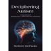 Deciphering Autism: A Discussion of Neurobiology, Adaptation and Experience