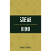 Steve Biko: Decolonial Meditations of Black Consciousness