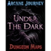 Arcane Journey - Under the Dark: Dungeon Maps
