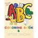 ABC Coloring Book and Letter Tracing: Coloring Activity Book for Preschool Children Ages 3+