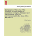 Campaigns of the Army of the Potomac: a critical history of operations in Virginia, Maryland and Pennsylvania, from the commencement to the close of t