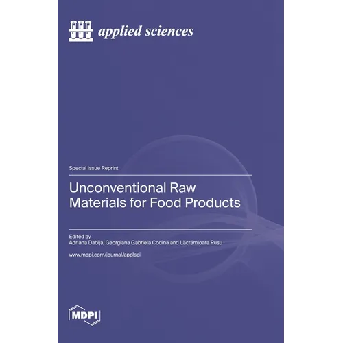 Unconventional Raw Materials for Food Products