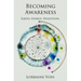 Becoming Awareness: Earth. Energy. Evolution.