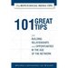 101 Great Tips: for Building Relationships and Opportunities in the Age of the Network