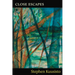 Close Escapes