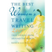 The Best Women's Travel Writing: True Stories from Around the World