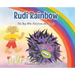 Rudi Rainbow: The Boy Who Fell from the Clouds