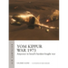Yom Kippur War 1973: Airpower in Israel's Hardest-Fought War