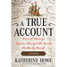 A True Account: Hannah Masury's Sojourn Amongst the Pyrates, Written by Herself