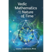 Vedic Mathematics and The Nature of Time