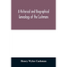 A Historical and biographical genealogy of the Cushmans: the descendants of Robert Cushman, the Puritan, from the year 1617 to 1855
