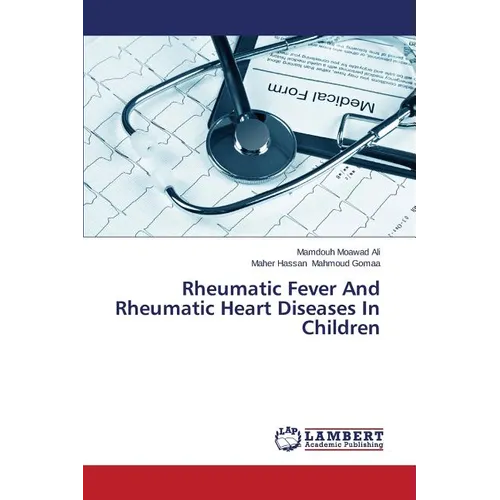 Rheumatic Fever and Rheumatic Heart Diseases in Children