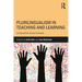 Plurilingualism in Teaching and Learning: Complexities Across Contexts