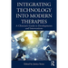 Integrating Technology Into Modern Therapies: A Clinician's Guide to Developments and Interventions