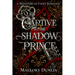 Captive to the Shadow Prince: A Fae Fated Mates Monster Romantasy