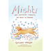 Mishti, the Mirzapuri Labrador: Urf Mishti ke Karname