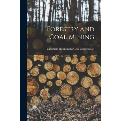 Forestry and Coal Mining