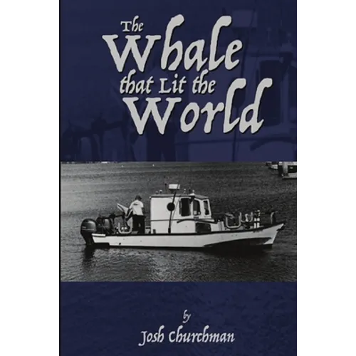 The Whale that Lit the World