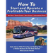 How to Start and Operate a Profitable Tour Business: Make Money While Traveling and Guiding Tours