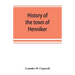History of the town of Henniker, Merrimack County, New Hampshire, from the date of the Canada grant by the province of Massachusetts, in 1735, to 1880