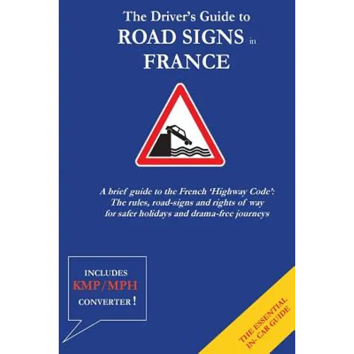 The Driver's Guide to French Road Signs