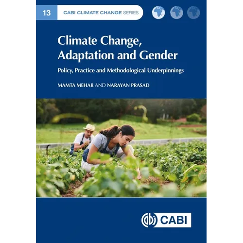 Climate Change, Adaptation and Gender: Policy, Practice and Methodological Underpinnings