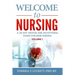 Welcome to Nursing: A 30 Day Prayer and Devotional Guide for New Nurses