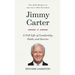 Jimmy Carter - A Full Life of Leadership, Faith & Service: The 2025 Memoir of America's 39th President Presidential Biography