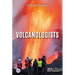 Volcanologists